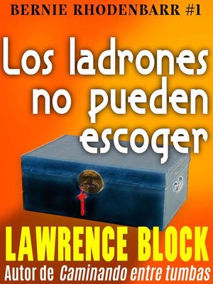 cover image of Los ladrones no pueden escoger